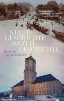 bokomslag Stadtgeschichte als Zeitgeschichte