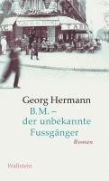 Georg Hermann, Christian Klein - B.M. - der unbekannte Fussgänger, Inbunden