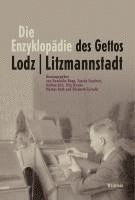bokomslag Die Enzyklopädie des Gettos Lodz / Litzmannstadt