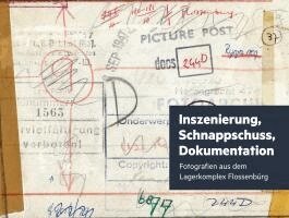 Julius Scharnetzky, Jörg Skriebeleit - Inszenierung, Schnappschuss, Dokumentation, Häftad