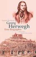 bokomslag Georg Herwegh. Eine Biographie