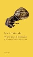 Martin Warnke, Matthias Bormuth - Warburgs Schnecke, Inbunden