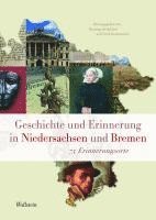 bokomslag Geschichte und Erinnerung in Niedersachsen und Bremen