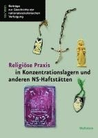 bokomslag Religiöse Praxis in Konzentrationslagern und anderen NS-Haftstätten