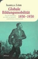 bokomslag Globale Bildungsmobilität 1850-1930