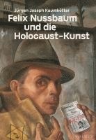 bokomslag Felix Nussbaum und die Holocaust-Kunst