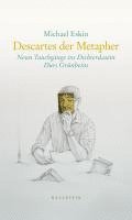 Descartes der Metapher 1