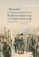 bokomslag Romantik im Spannungsfeld von Konfessionalisierung und Nationalisierung