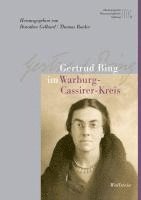 Gertrud Bing im Warburg-Cassirer-Kreis 1