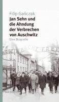 Jan Sehn und die Ahndung der Verbrechen von Auschwitz 1