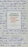 Friedrich Gundolf, Mathis Lessau, Philipp Redl, Hans-Christian Riechers - Deutsche Literatur im 18. Jahrhundert, Inbunden