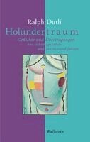 Ralph Dutli - Holundertraum, Inbunden