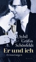 Sybil Gräfin Schönfeldt - Er und ich, Inbunden