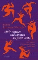 bokomslag 'Wir tanzten und tanzten zu jeder Zeit'