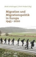 Migration und Migrationspolitik in Europa 1945-2020 1