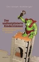 Das undisziplinierte Kinderzimmer 1