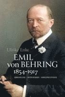 bokomslag Emil von Behring 1854-1917