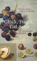 bokomslag Glück, Tragik, Tod, Sinn