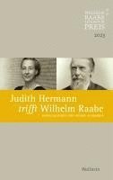 bokomslag Judith Hermann trifft Wilhelm Raabe