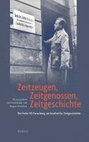 Frank Bajohr, Magnus Brechtken - Zeitzeugen, Zeitgenossen, Zeitgeschichte, Inbunden