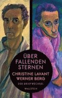 Werner Berg, Christine Lavant, Harald Scheicher, Brigitte Strasser - Über fallenden Sternen, Inbunden