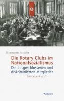 Hermann Schäfer - Die Rotary Clubs im Nationalsozialismus, Inbunden