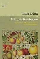 Meike Knittel - Blühende Beziehungen, Inbunden