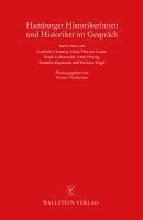 Rainer Nicolaysen - Hamburger Historikerinnen und Historiker im Gespräch, Inbunden
