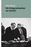 Fritz Bauer - Die Kriegsverbrecher vor Gericht, Inbunden