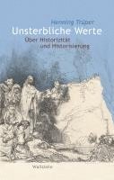 Henning Trüper - Unsterbliche Werte, Inbunden
