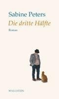 Sabine Peters - Die dritte Hälfte, Inbunden