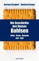 bokomslag Die Geschichte des Hauses Bahlsen