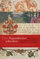 Magnus Ulrich Ferber, Philip Haas, Sven Limbeck - Über Stammbücher schreiben, Inbunden