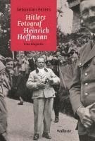 Hitlers Fotograf Heinrich Hoffmann 1
