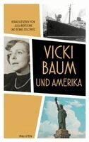 Julia Bertschik, Bernd Zegowitz - Vicki Baum und Amerika, Inbunden