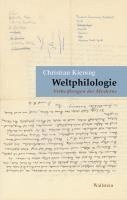 Christian Kiening - Weltphilologie, Inbunden