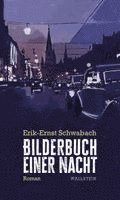 Erik-Ernst Schwabach, Peter Widlok - Bilderbuch einer Nacht, Inbunden