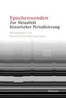 Barbara Picht, Henning Trüper - Epochenwenden, Inbunden