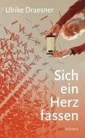 bokomslag Sich ein Herz fassen