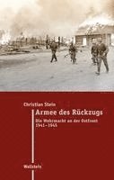 Christian Stein - Armee des Rückzugs, Inbunden