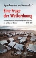 Agnes Bresselau Von Bressensdorf - Eine Frage der Weltordnung, Inbunden