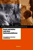 Jutta Braun, Winfried Süß - Kunst und Kultur nach dem Nationalsozialismus, Häftad