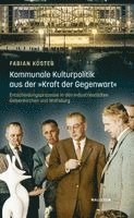 Kommunale Kulturpolitik aus der 'Kraft der Gegenwart'