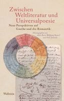 Zwischen Weltliteratur und Universalpoesie