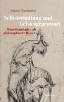 Helmut Bachmaier - Selbsterhaltung und Geistesgegenwart, Inbunden