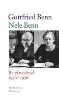 Gottfried Benn, Nele Benn, Holger Hof, Stephan Kraft - Briefwechsel 1930-1956, Inbunden