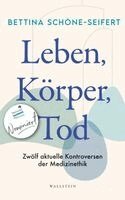 Bettina Schöne-Seifert - Leben, Körper, Tod, Inbunden