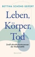 Leben, Körper, Tod