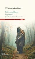 Valentin Groebner - Reiner, radikaler, intensiver?, Häftad