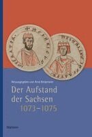 Arnd Reitemeier - Der Aufstand der Sachsen 1073-1075, Inbunden